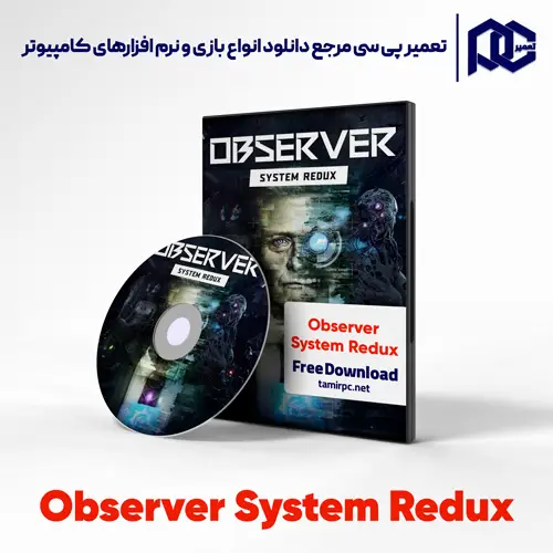 دانلود بازی Observer System Redux برای کامپیوتر با لینک مستقیم